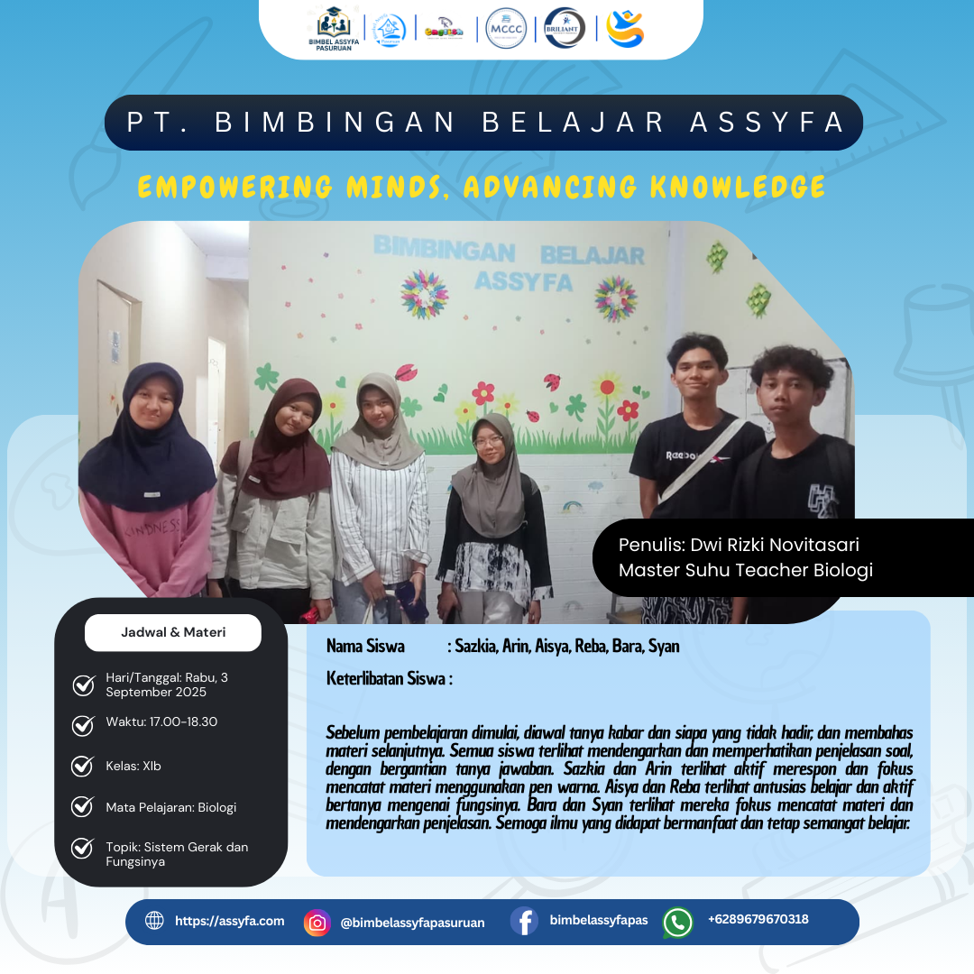 Kolaborasi dan Analisis Mendalam: Siswa Kelas XI Bimbel Assyfa Pasuruan Menaklukkan Sistem Gerak dan Fungsinya