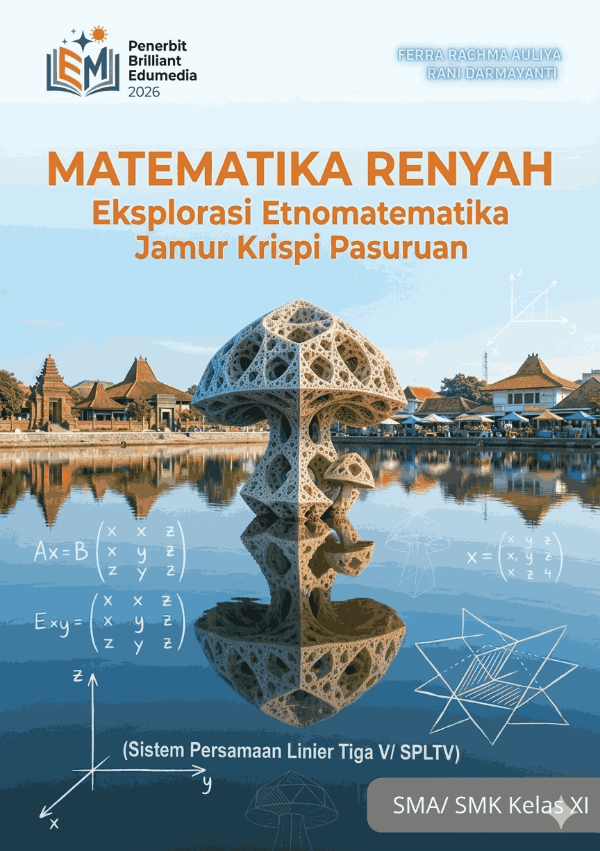 Matematika Renyah: Eksplorasi Etnomatematika Jamur Krispi Pasuruan (Sistem Persamaan Linier Tiga Variabel/SPLTV)