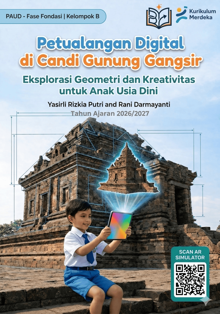 Petualangan Digital  di Candi Gunung Gangsir; Eksplorasi Geometri dan Kreatifitas  untuk Anaka Usia Dini   (Strategi Literasi Digital Komprehensif dalam Membentuk Kreatifitas anak usia dini)