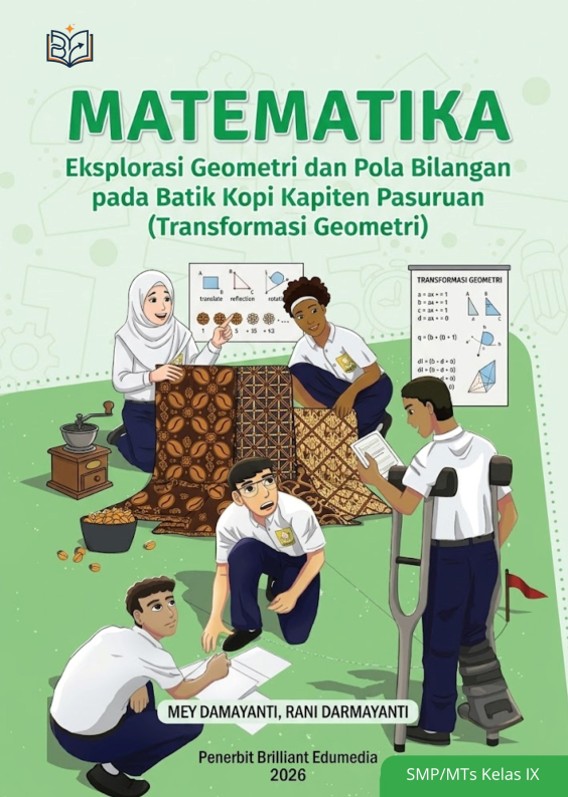 MATEMATIKA; Eksplorasi Geometri dan Pola Bilangan pada Batik Kopi Kapiten Pasuruan (Transformasi Geometri)