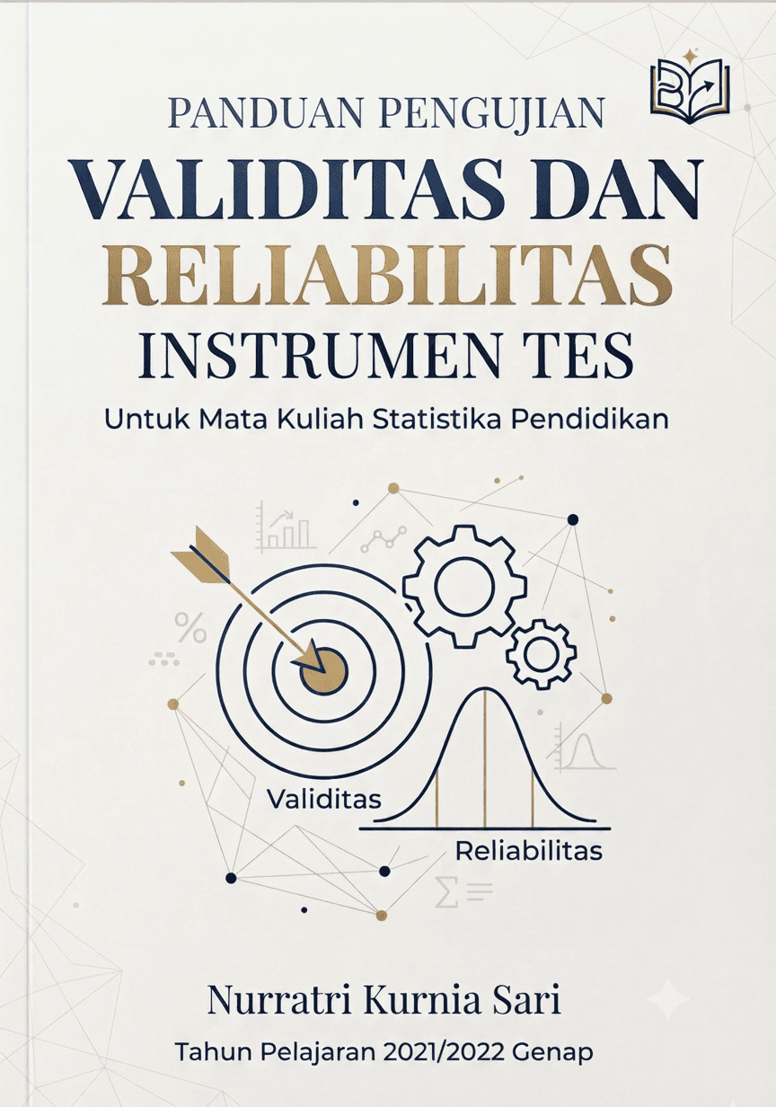Panduan Pengujian Validitas dan Reliabilitas Instrumen Tes