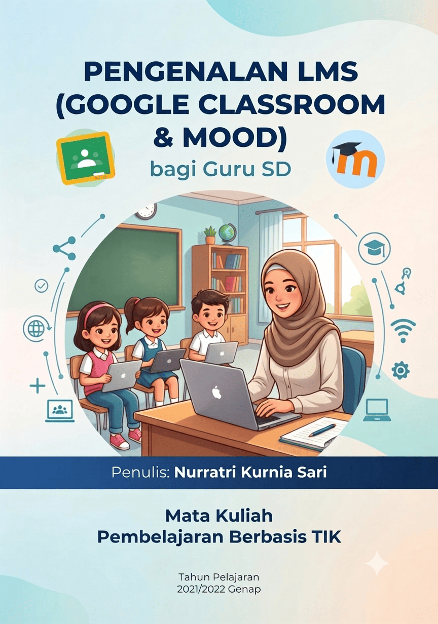 Pengenalan LMS (Google Classroom & Moodle) bagi Guru SD