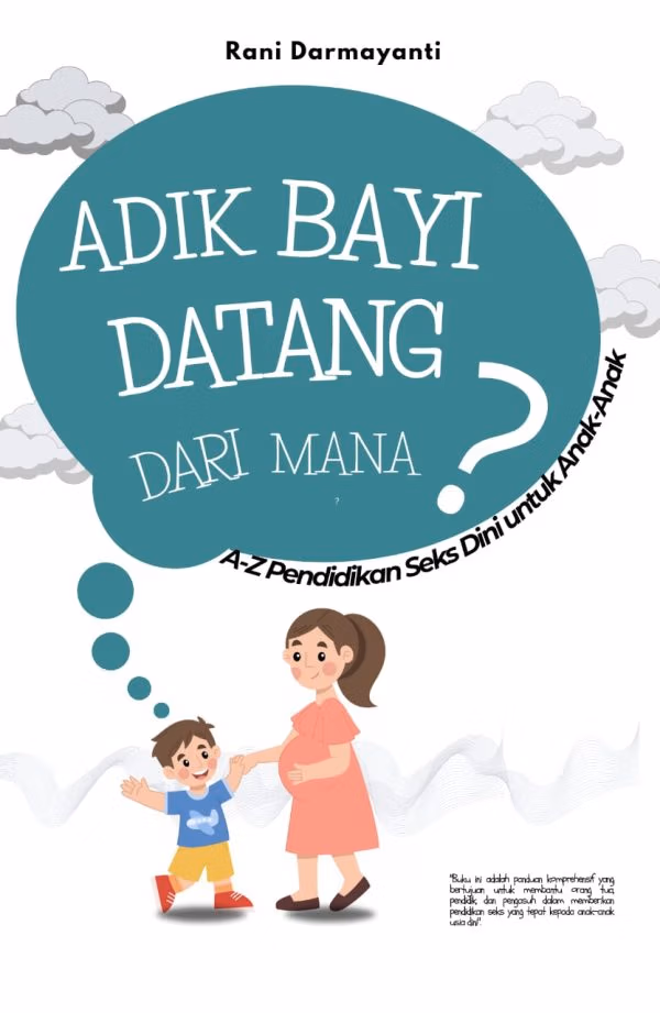Adik Bayi Datang Dari Mana ?