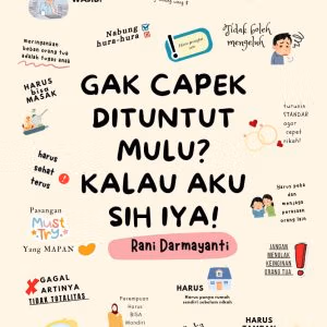 Gak Capek di Tuntut Mulu ? Aku Sih Iya !
