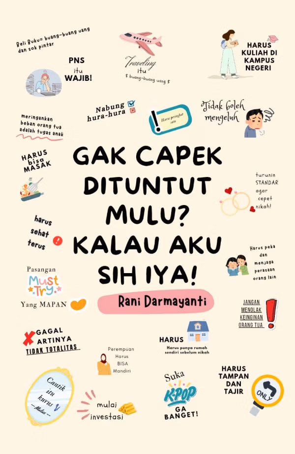 Gak Capek di Tuntut Mulu ? Aku Sih Iya !